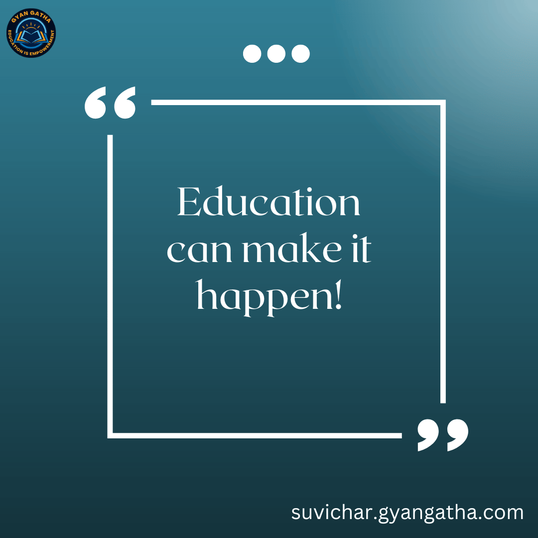 Education can make it happen!