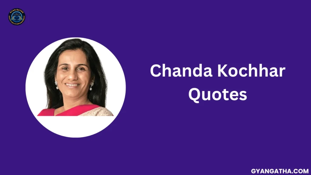 Chanda Kochhar Quotes