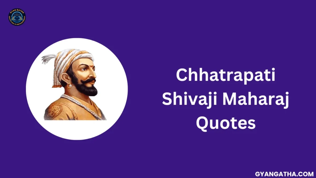 Chhatrapati Shivaji Maharaj Quotes