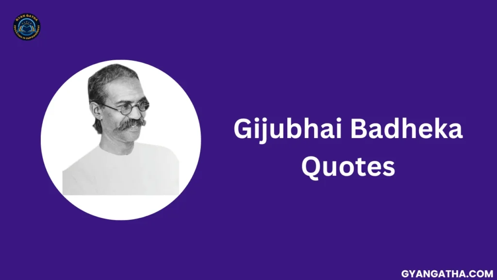Gijubhai Badheka Quotes