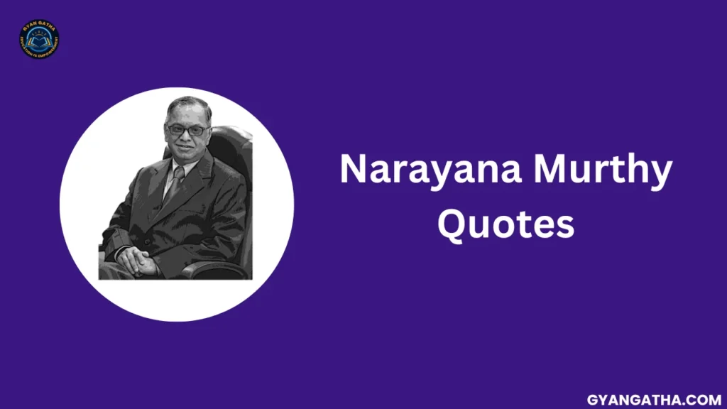 Narayana Murthy Quotes