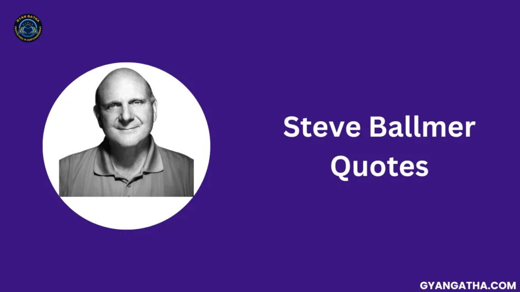 Steve Ballmer Quotes