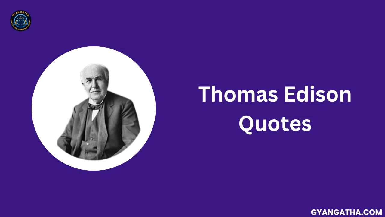 Thomas Edison Quotes