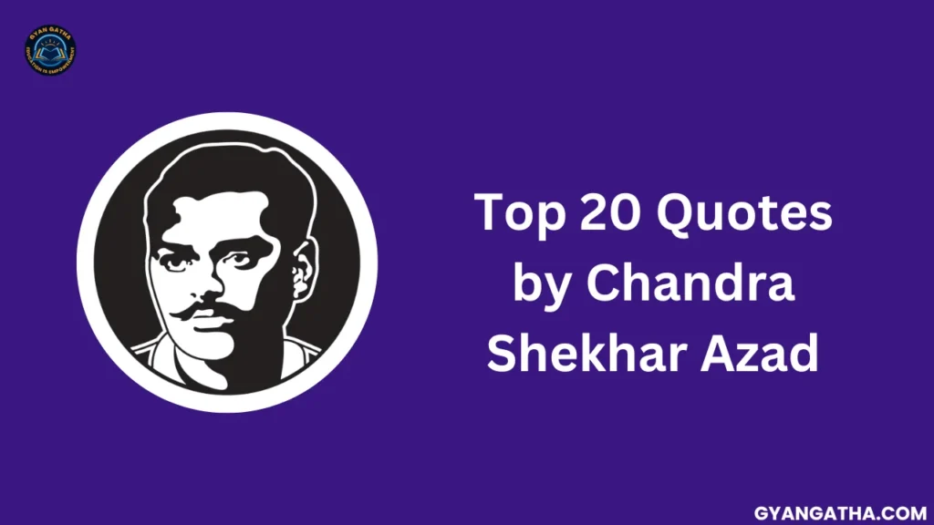 Top 20 Quotes by Chandra Shekhar Azad
