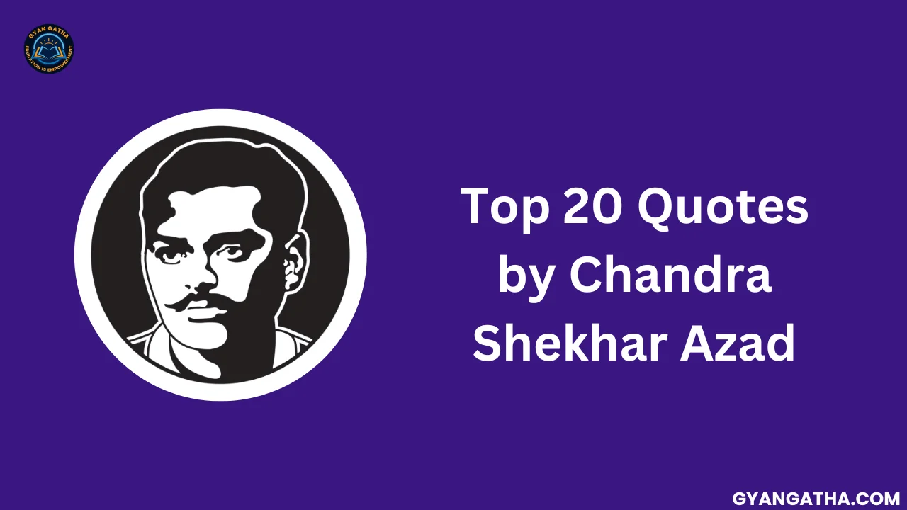 Top 20 Quotes by Chandra Shekhar Azad | Gyan Gatha