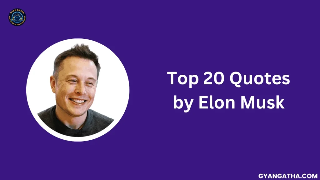 Top 20 Quotes by Elon Musk