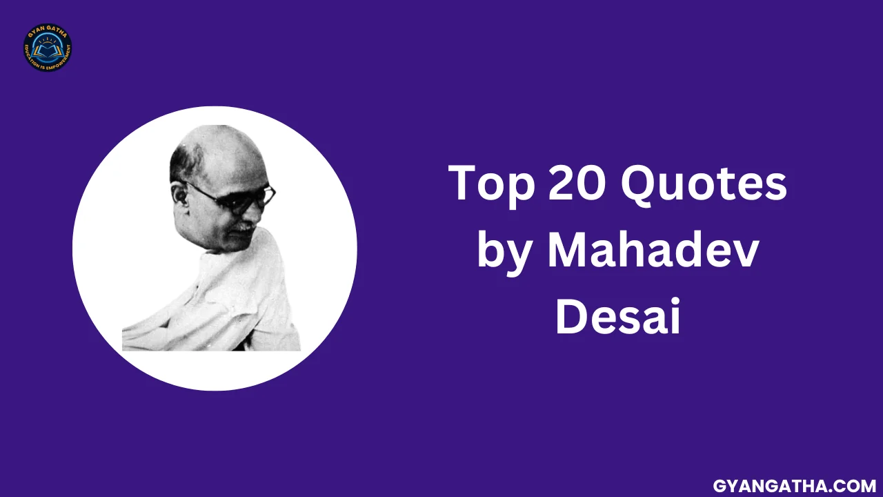 Top 20 Quotes by Mahadev Desai