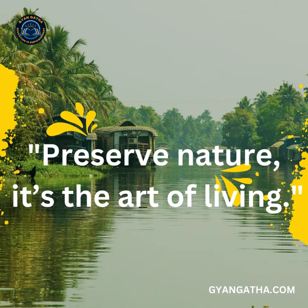 Preserve nature, it’s the art of living.